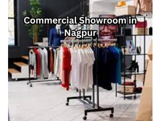 Commercial Showroom Space in the Major Commercial Business Zone of Nagpur Commercial Showroom Space in the Major Commercial Business Zone of Nagpur