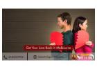 Get Your Love Back in Melbourne – Powerful Solutions to Reunite with Your Partner