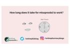 How long does misoprostol take to work