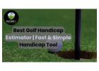 Best Golf Handicap Estimator | Fast & Simple Handicap Tool