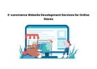 E-commerce Website Development Services for Online Stores