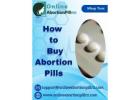 How to buy Abortion pills that are safe and effective 
