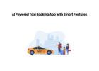 AI Powered Taxi Booking App with Smart Features