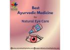 Best Ayurvedic Medicine for Natural Eye Care 