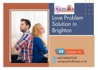 Love Problem Solution in Brighton – Trusted Relationship Expert Master Dhanaji