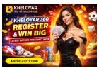 Kheloyar 360 Register & Win Big – Latest Offers You Can’t Miss