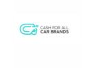 Cash For All Car Brands Brisbane